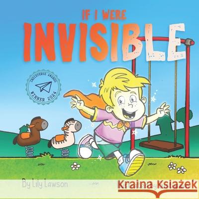 If I Were Invisible ... Lily Lawson   9781916278042 The Wright House - książka