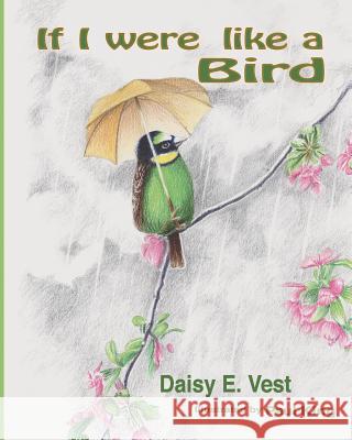 If I Were Like A Bird King, Paul 9781508822288 Createspace Independent Publishing Platform - książka