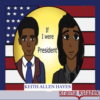 If I Were President Mary Hoekstra Mikhail Kalil Simms Simms Books Publishing Corporation 9781949433159 SIMMs Books Publishing Corporation - książka