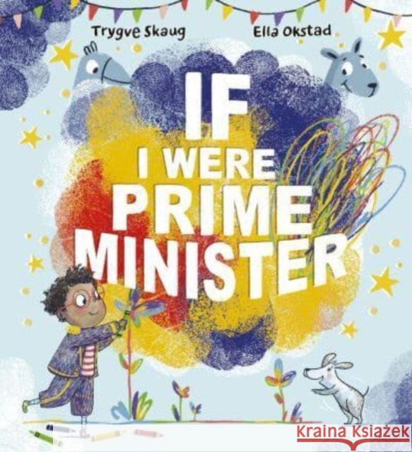 If I Were Prime Minister Trygve Skaug 9781915244994 Lantana Publishing - książka