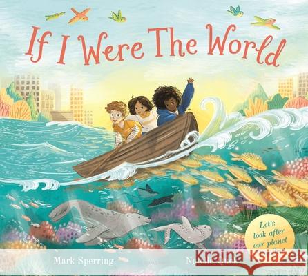 If I Were the World Sperring, Mark 9781526626318 Bloomsbury Publishing PLC - książka