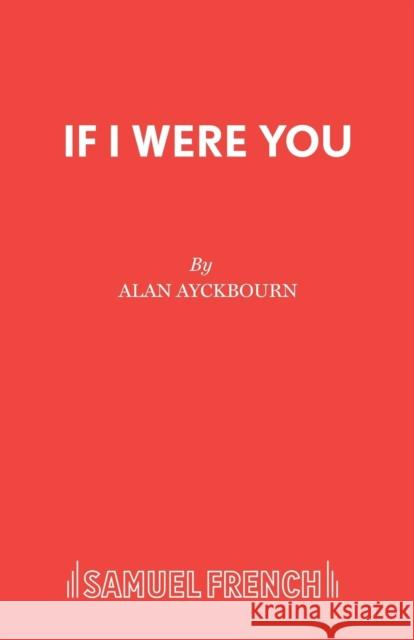 If I Were You Alan Ayckbourn 9780573111952  - książka