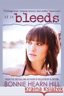 If It Bleeds Bonnie Hear 9781484923986 Createspace - książka