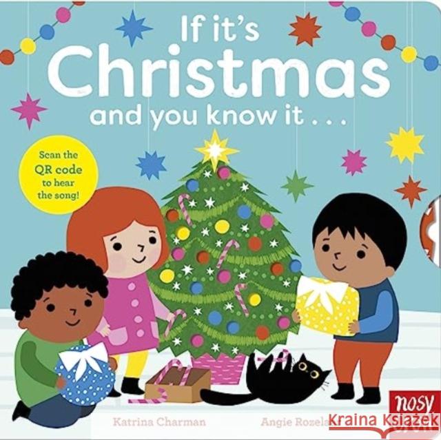 If It's Christmas and You Know It . . . Katrina Charman 9781839945991 Nosy Crow Ltd - książka