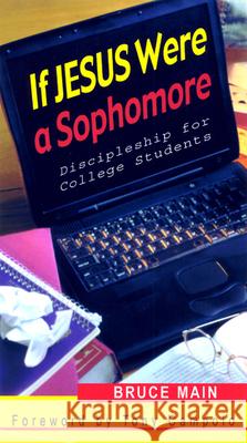 If Jesus Were a Sophomore: Discipleship for College Students Main, Bruce 9780664225643 Westminster John Knox Press - książka