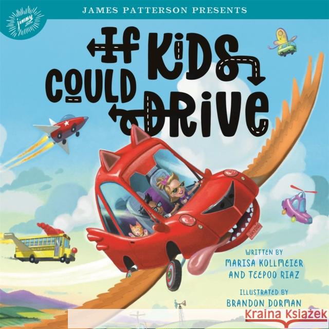 If Kids Could Drive Teepoo Riaz 9780316494090 Jimmy Patterson - książka