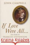 If Love Were All... John Campbell 9781784705176 Vintage Publishing