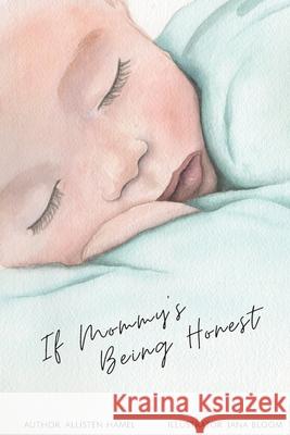 If Mommy's Being Honest Allisten Hamel 9781532387708 Allisten Brite-Hamel - książka