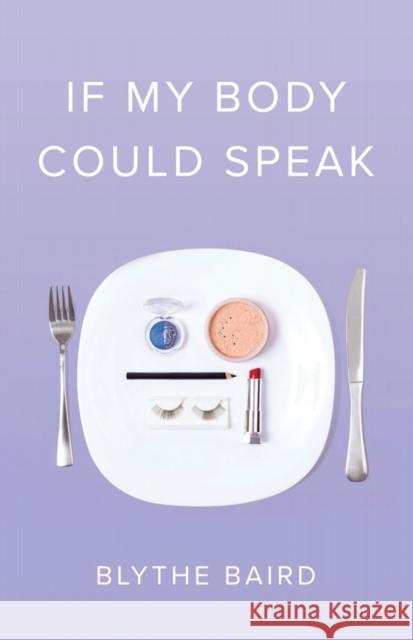 If My Body Could Speak Blythe Baird 9781943735471 Button Poetry - książka