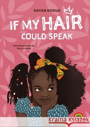 If my hair could speak Kodua, Dayan 9783989200029 Gratitude - książka