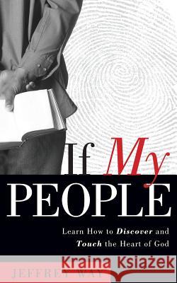 If My People Jeffrey Way 9781597818858 Xulon Press - książka