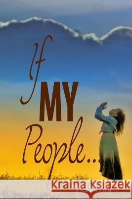 If MY People . . . Stephanie S Anderson, Wayne C Anderson 9798833728918 Independently Published - książka