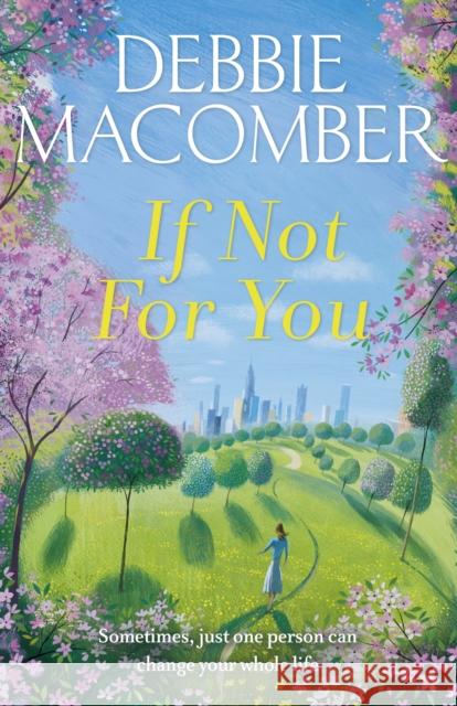 If Not for You: A New Beginnings Novel Debbie Macomber 9780099595045  - książka
