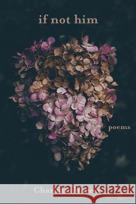 If Not Him Charlotte Gould Warren 9781622889563 Stephen F. Austin University Press - książka