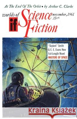 If, November 1961 Edward E Smith, Arthur C Clarke, Keith Laumer 9781647204587 Fiction House Press - książka