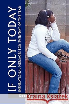 If Only Today Shontel Stanford 9781441518811 Xlibris Corporation - książka