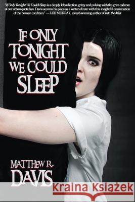 If Only tonight We Could Sleep Steve Dillon Meg Wright Matthew R. Davis 9781672578424 Independently Published - książka