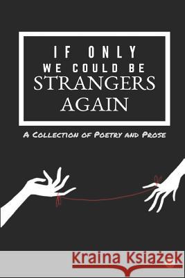 If Only We Could Be Strangers Again Mrunaal Gawhande Komal R Kalon Maple Publishing 9781790346851 Independently Published - książka