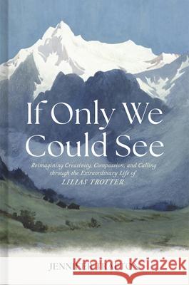 If Only We Could See Jennifer Trafton 9781087784526 B&H Books - książka
