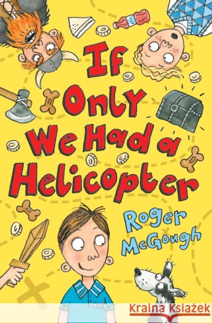 If Only We Had a Helicopter Roger McGough 9781781124635 Barrington Stoke Ltd - książka