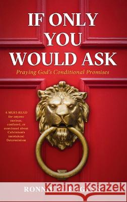 If Only You Would Ask Ronnie W Rogers, Mark H Ballard 9781666796872 Resource Publications (CA) - książka