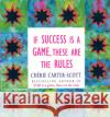 If Success Is A Game, These Are The Rules Cherie Carter-Scott 9780091934804 Ebury Publishing