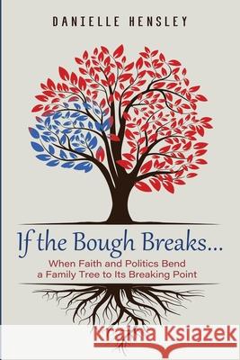 If the Bough Breaks . . . Danielle Hensley 9781666789850 Cascade Books - książka