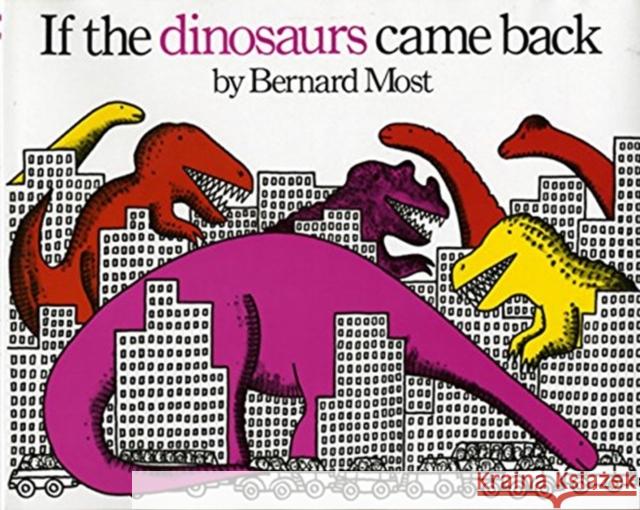 If the Dinosaurs Came Back Bernard Most 9780152380229 Harcourt Brace and Company - książka