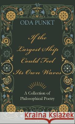 If the Largest Ship Could Feel Its Own Waves Oda Punkt 9781666751802 Resource Publications (CA) - książka