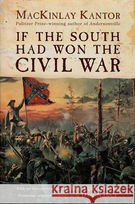 If the South Had Won the Civil War Mackinlay Kantor Harry Turtledove Dan Nance 9780312869496 Forge - książka