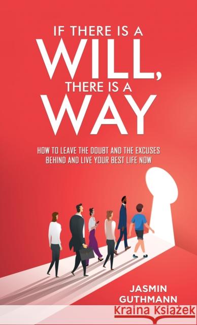 If There Is a Will, There Is a Way Jasmin Guthmann 9781035879397 Austin Macauley Publishers - książka