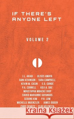 If There's Anyone Left: Volume 2 P a Cornell, Clio Velentza, C M Fields 9798795406862 Independently Published - książka
