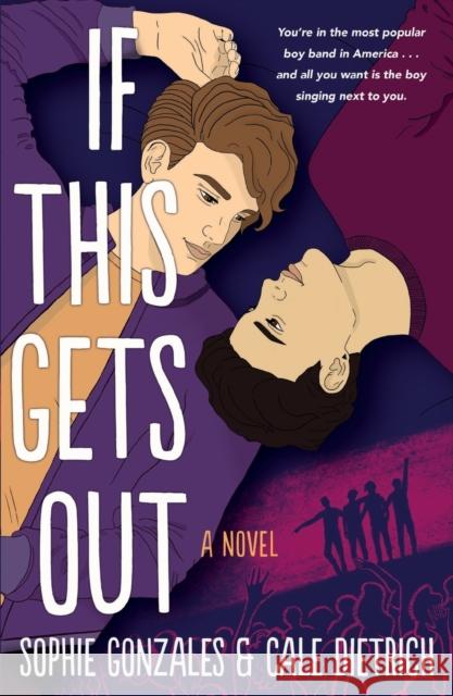 If This Gets Out Sophie Gonzales Cale Dietrich 9781250861818 St. Martin's Publishing Group - książka