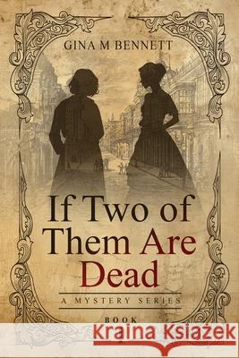 If Two of Them Are Dead Gina Bennett 9781966799344 Manhattan Book Group - książka