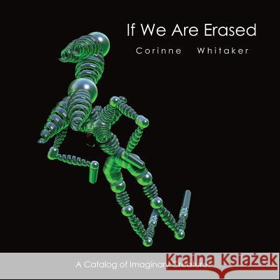 If We Are Erased, volume II Whitaker, Corinne 9781517404246 Createspace - książka