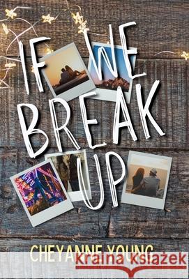 If We Break Up Cheyanne Young 9780578353333 Quinnova Press - książka