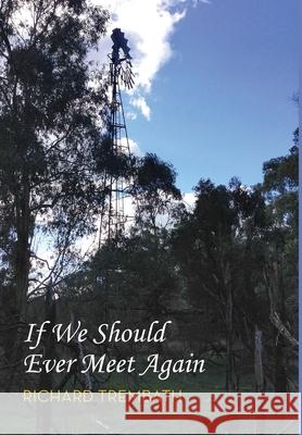 If We Should Ever Meet Again Richard Trembath 9781922691088 Busybird Publishing - książka