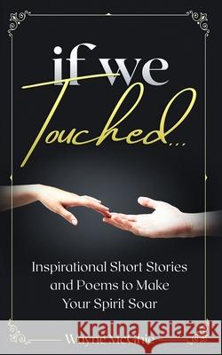 if we Touched Wayne McGhie 9781724196194 Independently Published - książka
