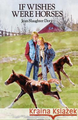 If Wishes Were Horses Jean Slaughter Doty 9781442486065 Simon & Schuster Books for Young Readers - książka