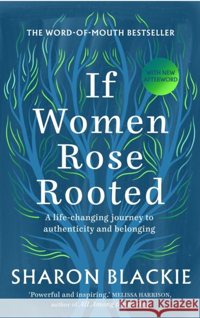 If Women Rose Rooted: A life-changing journey to authenticity and belonging Sharon Blackie 9781912836017 September Publishing - książka