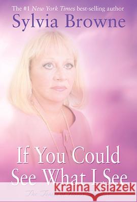 If You Could See What I See: The Tenets of Novus Spiritus Sylvia Browne 9781401907846 Hay House - książka