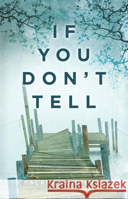 If You Don't Tell Alana Sommers 9781685152482 Palmetto Publishing - książka