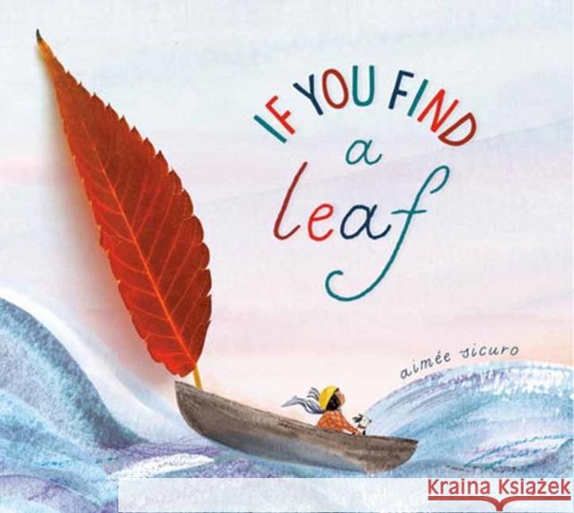 If You Find a Leaf Aimee Sicuro 9780593901588 Random House Studio - książka