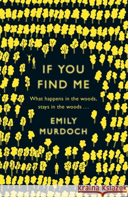 If You Find Me Emily Murdoch 9781780621531 Indigo - książka