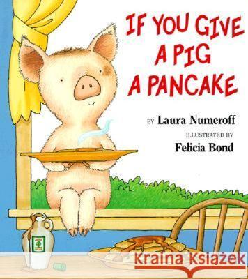 If You Give a Pig a Pancake Big Book Laura Joffe Numeroff Felicia Bond 9780064436632 HarperTrophy - książka