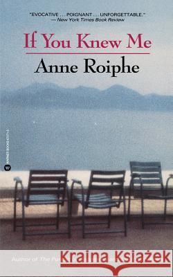 If You Knew Me Anne Richardson Roiphe 9780446670715 Warner Books - książka