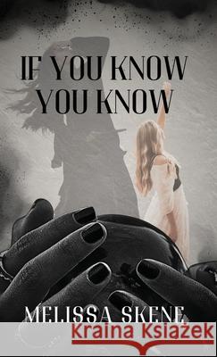 If You Know You Know Melissa Skene Greightful Life 9781069682512 Greightful Life - książka