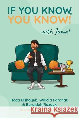 If You Know You Know! With Jamal Wala Farahat Hoda Elshayeb Buraidah Razack 9781998754212 Ygtmama Inc. - książka
