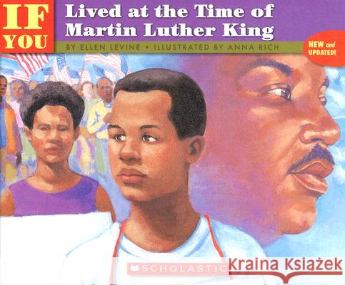 If You Lived at the Time of Martin Luther King Ellen Levine Anna Rich 9780590425827 Scholastic Paperbacks - książka