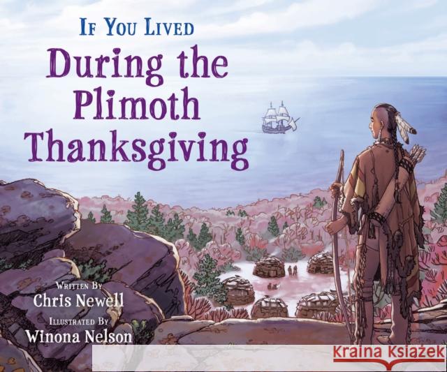 If You Lived During the Plimoth Thanksgiving Chris Noodlz Winona Nelson 9781338726367 Scholastic - książka